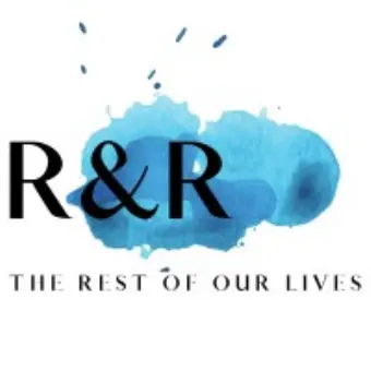 R&R: The Rest of our Lives