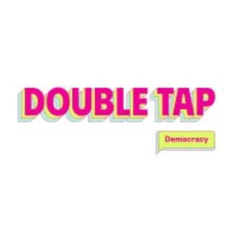 Double Tap Democracy