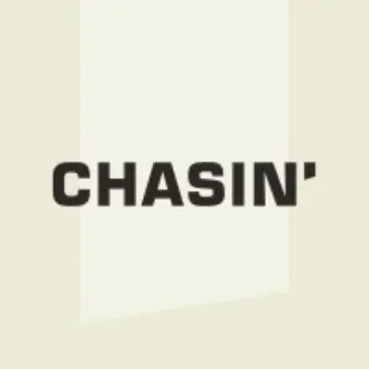 Chasin'
