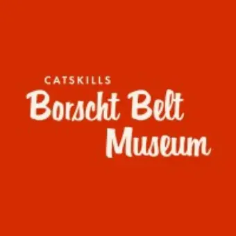 Catskills Borscht Belt Museum
