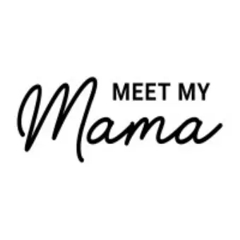 Meet My Mama